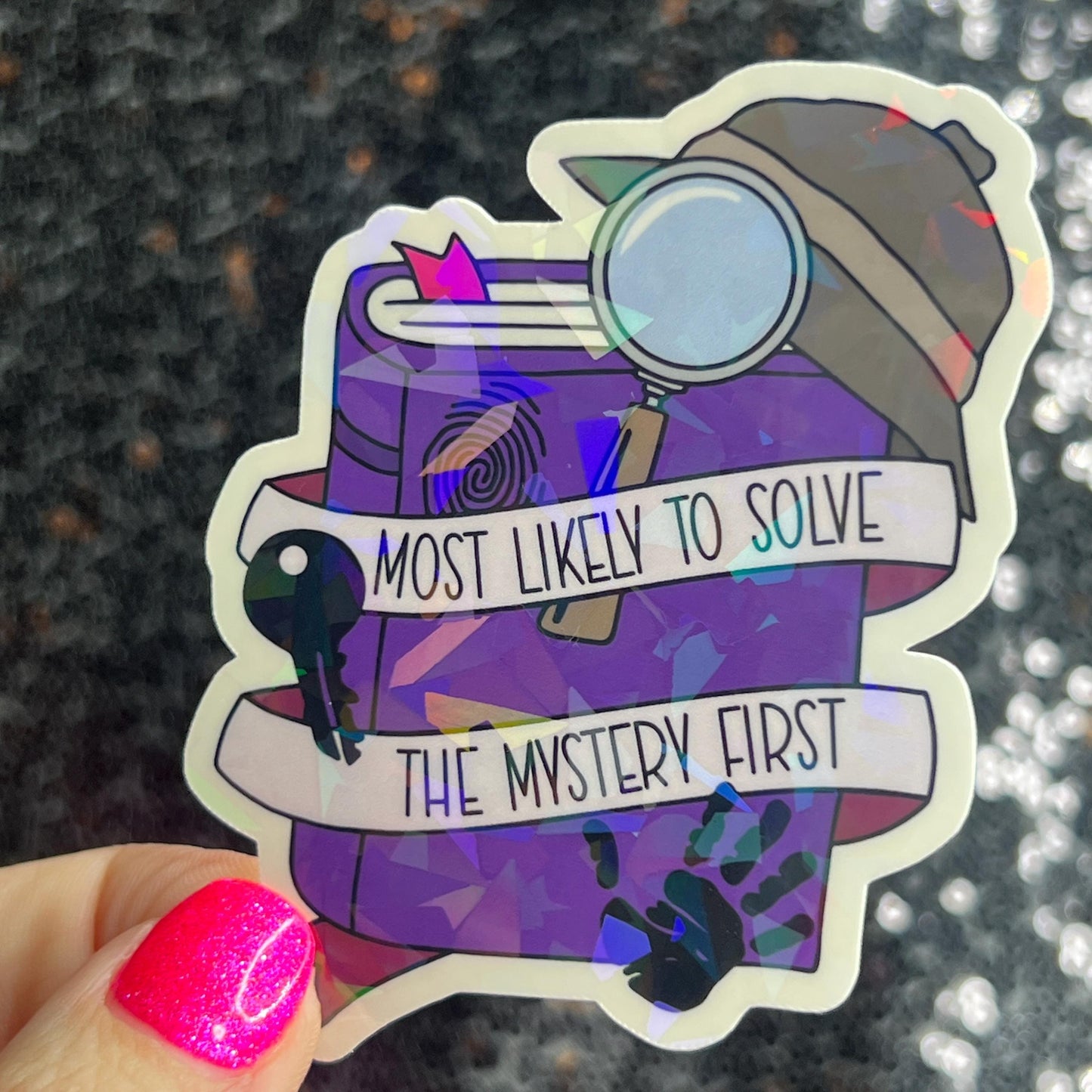 Most Likely to Solve the Mystery First Holographic Sticker Decal, Cozy Mystery Reads Bookish kindle laptop Reader Bookish Present Gift