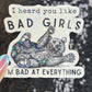 I Heard You Like Bad Girls...I'm Bad at Everything Bear Silly Holographic Sticker Funny Mental Health Sticker Sparkly Positivity Good Vibes