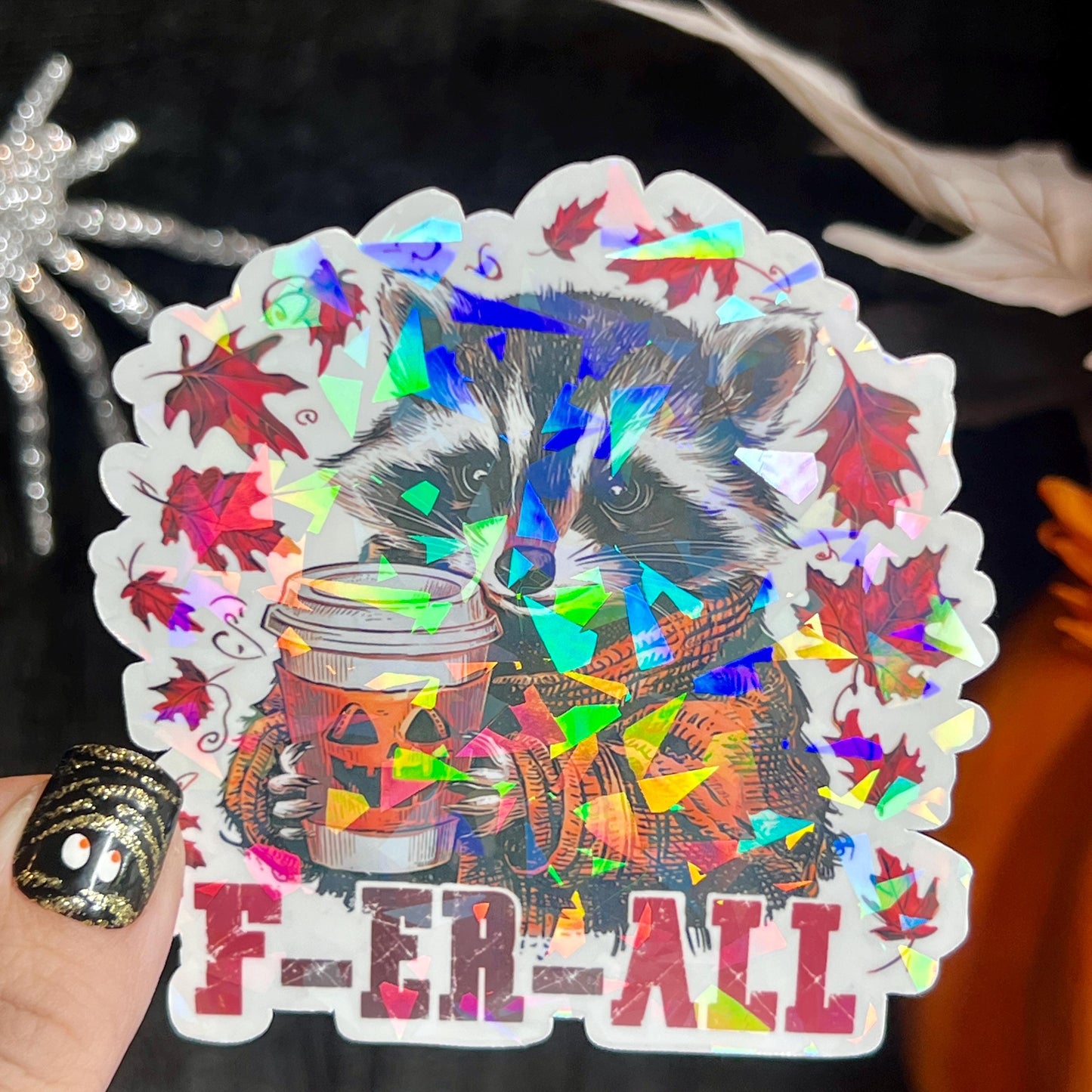 Ferall Fall Halloween Raccoon Holographic Sticker Mental Health Sticker Sparkly Spread Positivity Good Vibes Decal Inspirational