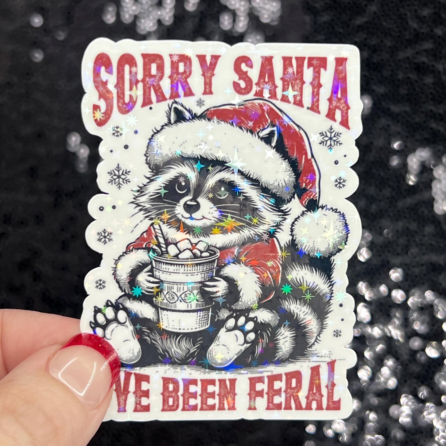 Sorry Santa I’ve Been Feral Christmas Raccoon Sticker – Funny Holographic Holiday Sticker, 3-Inch Party Decal | Xmas Gift & Stocking Stuffer