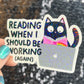 Reading When I Should be WorkingSparkly Sticker Holographic Book Lover, Spicy Dark Romance, Booktok Reader Gift kindle laptop Romance Decal