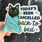 Today's Been Cancelled back to bed Holographic Sticker Mental Health Positivity Decal Inspirational Nap Time is the best time Sleep