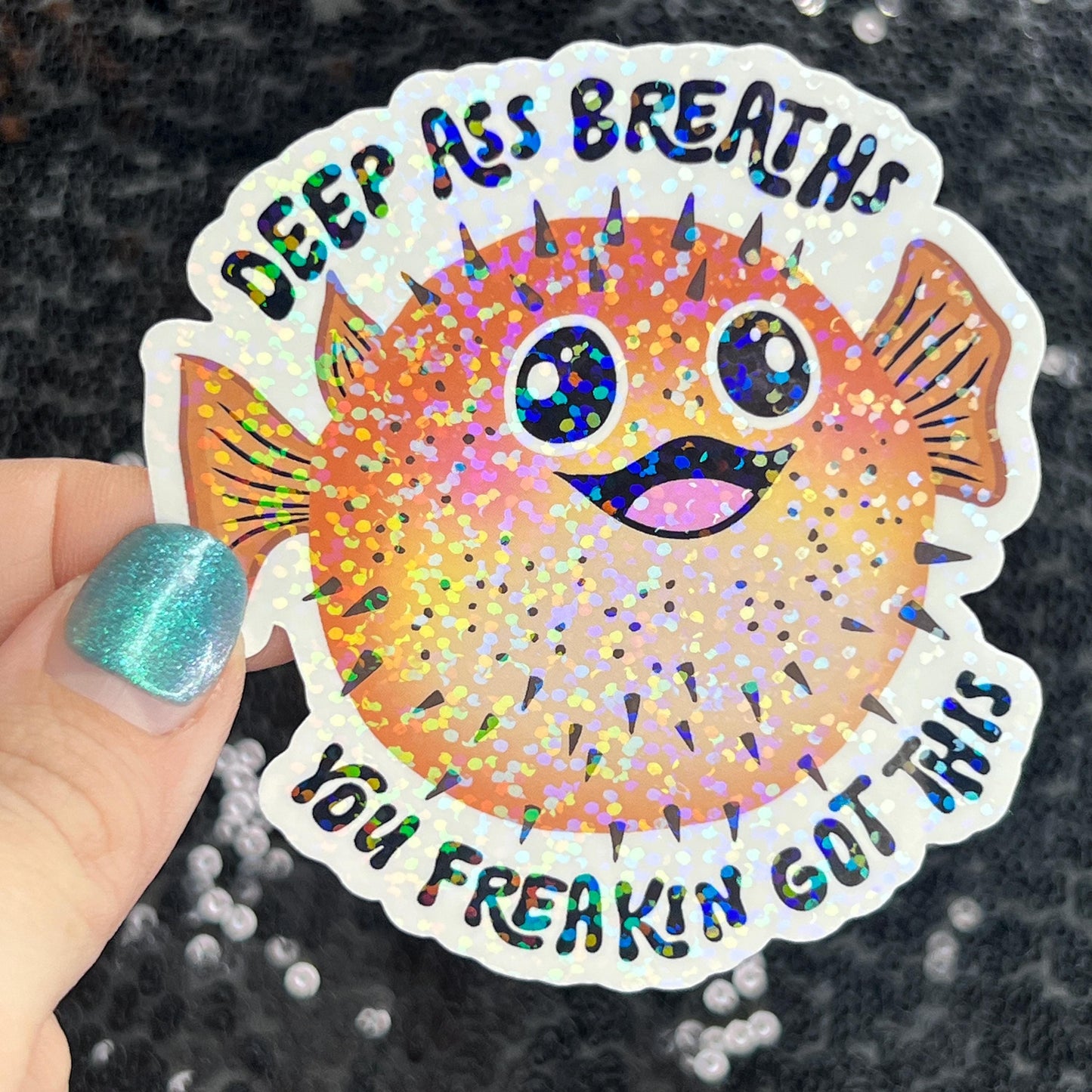 Deep ass breathes I've freakin got this Silly Holographic Sticker Mental Health Sparkly Spread Positivity Good Vibes Decal Inspirational