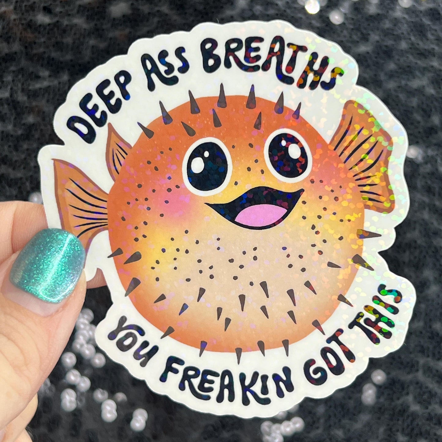 Deep ass breathes I've freakin got this Silly Holographic Sticker Mental Health Sparkly Spread Positivity Good Vibes Decal Inspirational