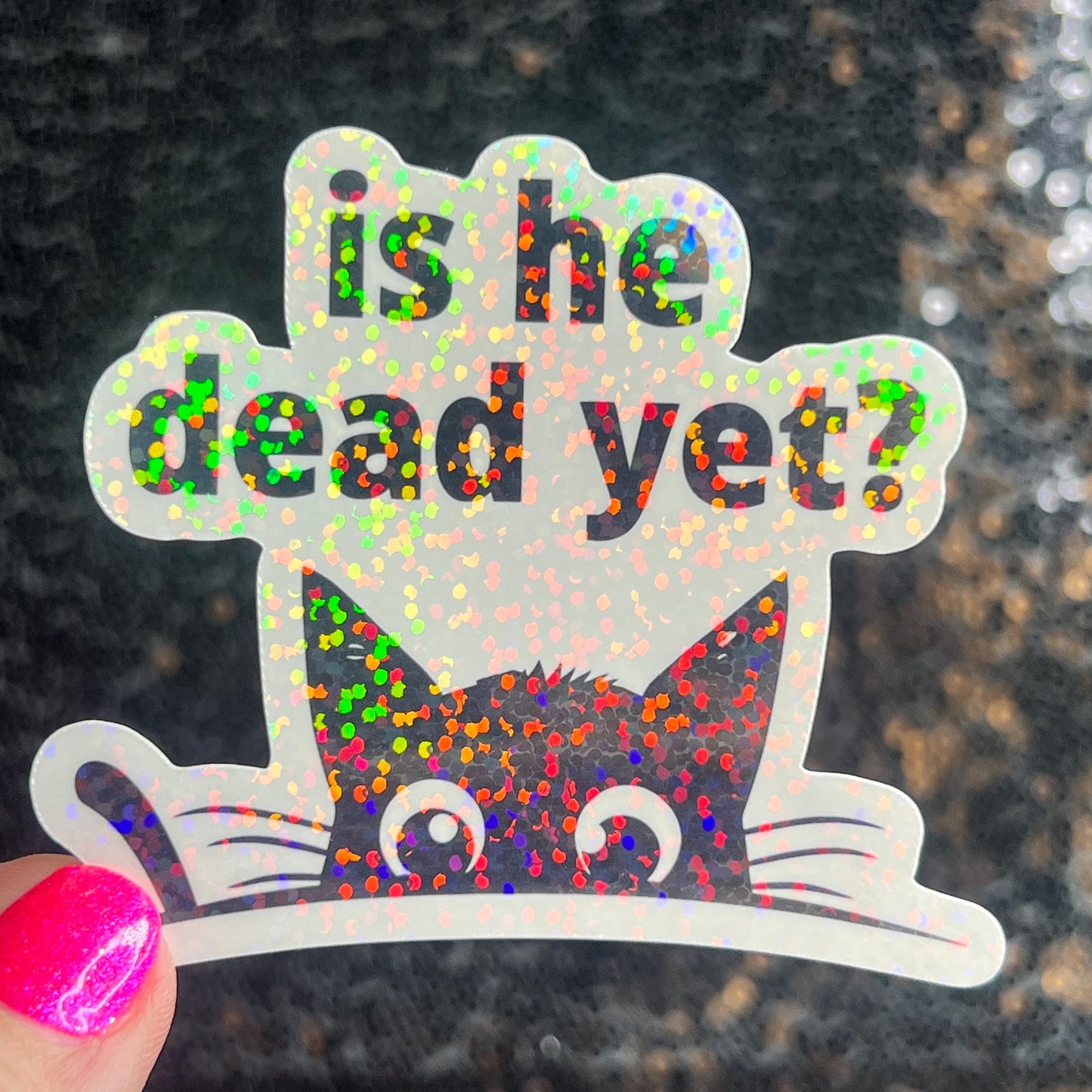 Is He Dead Yet? Holographic Sticker Hands Off Protest Anti Trump JD Vance Pro Choice Feminist Sticker Funny Political Sticker Liberal