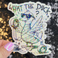 What the Duck Silly Dark Humor Holographic Sticker Sparkly Spread Positivity Good Vibes Funny Decal Duck Sticker