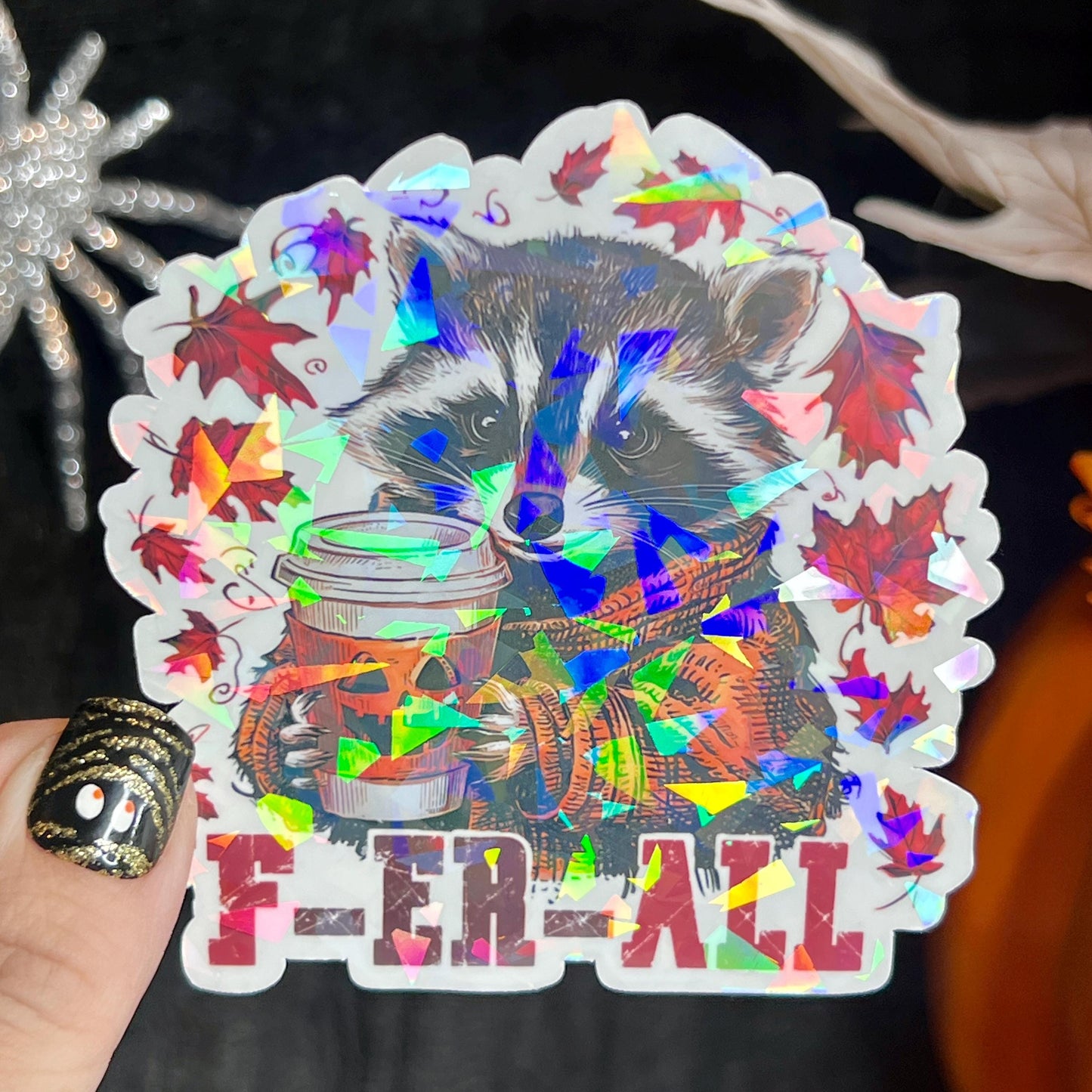 Ferall Fall Halloween Raccoon Holographic Sticker Mental Health Sticker Sparkly Spread Positivity Good Vibes Decal Inspirational