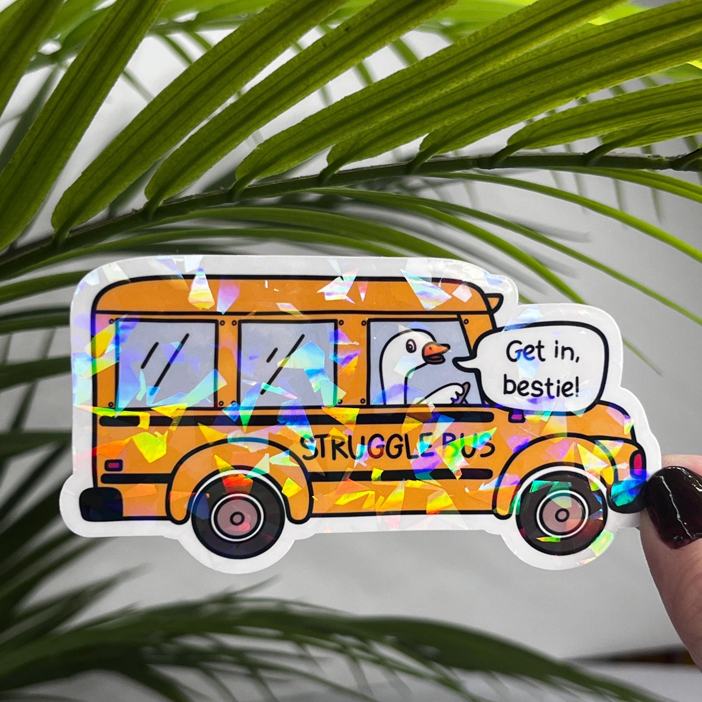 Get in Bestie Struggle Bus Holographic Sticker Mental Health Sticker Sparkly Spread Positivity Good Vibes Decal Inspirational