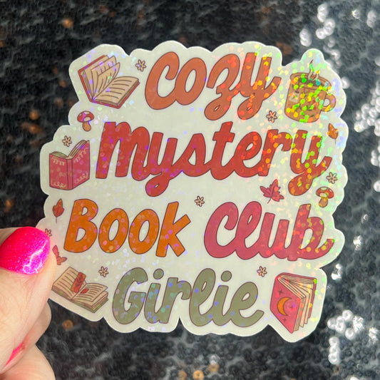 Cozy Mystery Book Club Girlie Holographic Sticker Decal, Cozy Mystery Reads Bookish kindle waterbottle laptop Reader Bookish Present Gift