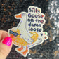 Silly Goose on the Loose Silly Holographic Sticker Mental Health Sparkly Spread Positivity Good Vibes Depression Anxiety Funny Decal