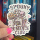 Spooky Romance Club Holographic Sticker, Spicy Dark Romance, Booktok, kindle waterbottle laptop stickers Halloween book decal celestial book