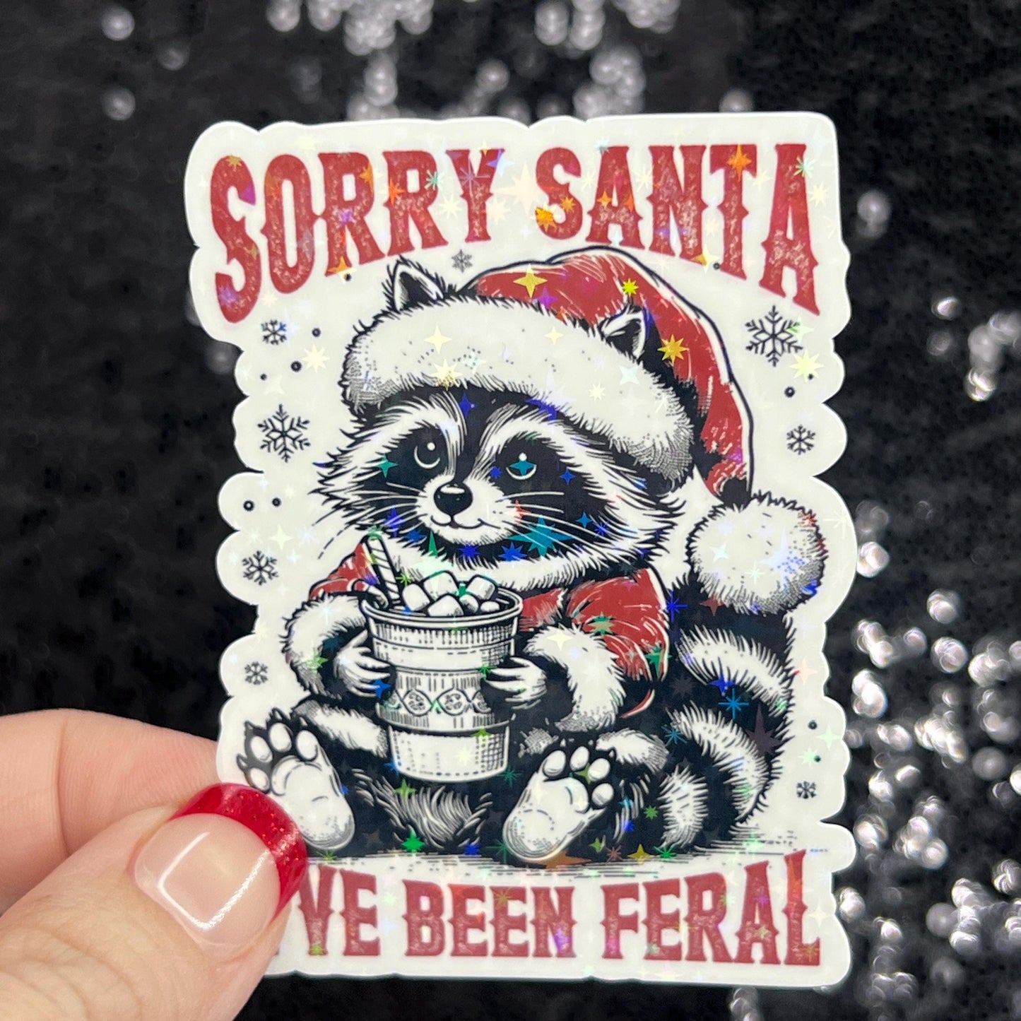 Sorry Santa I’ve Been Feral Christmas Raccoon Sticker – Funny Holographic Holiday Sticker, 3-Inch Party Decal | Xmas Gift & Stocking Stuffer