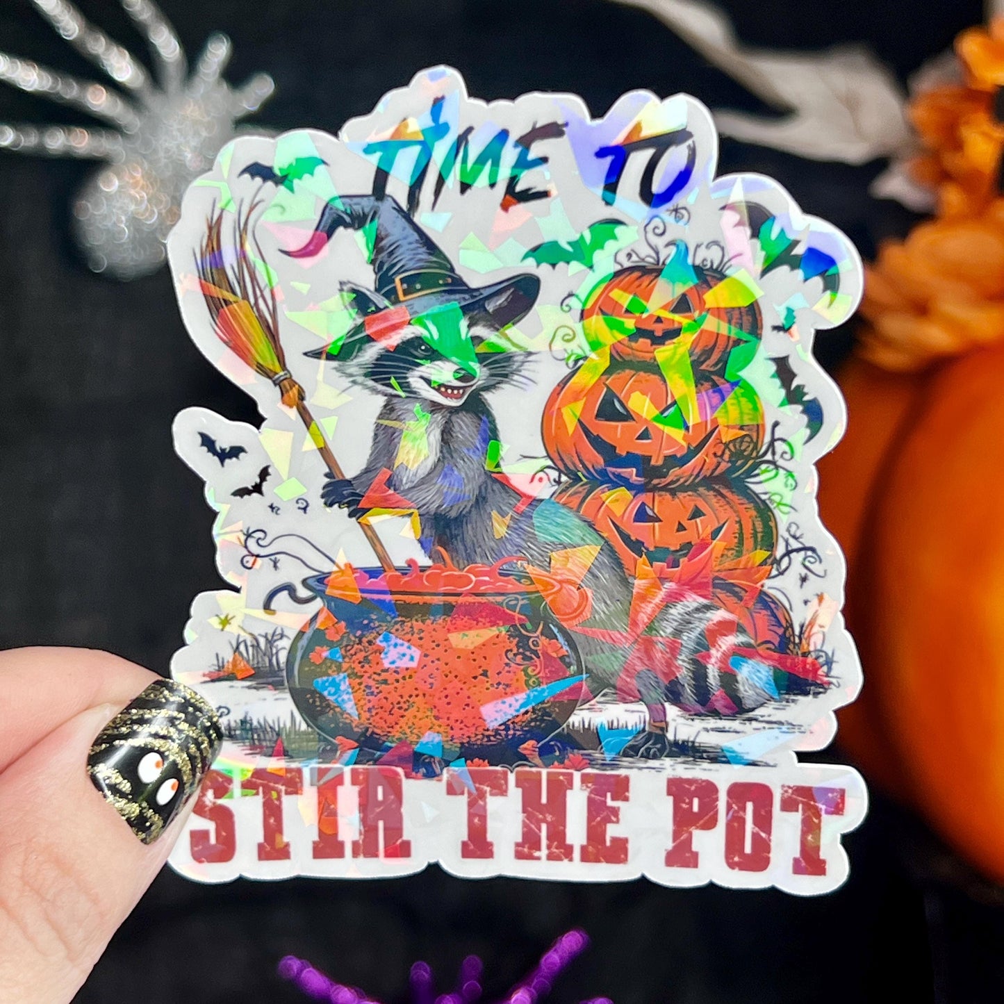 It's Time To Stir The Pot Halloween Raccoon Holographic Sticker Mental Health Sparkly Spread Positivity Good Vibes Decal Inspirational