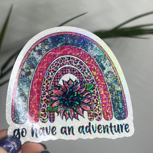 Go Have an Adventure Rainbow Holographic Sparkly Sticker Adventure Sticker RV Sticker Outdoor Decal Nature Sticker Travel Hiking Backpacking