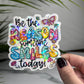 Be the Reason Someone Smiles Today Holographic Sticker | Mental Health Sticker Sparkly Spread Positivity Good Vibes Decal Inspirational