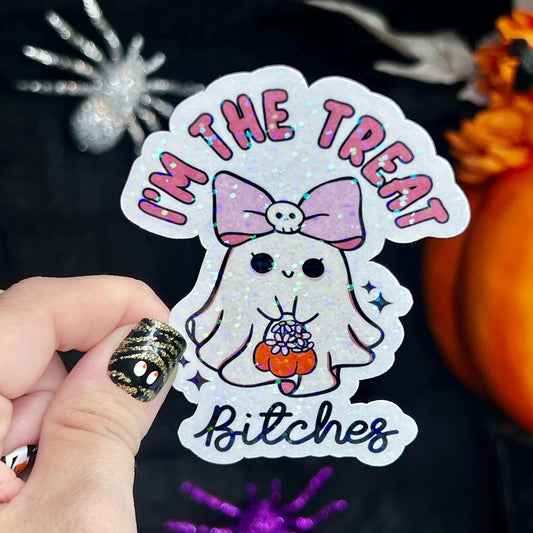 Im the Treat B**** Cute Ghosty Spooky Season Halloween Holographic Sticker Mental Health Spread Positivity Good Vibes Decal Inspirational