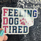 Feeling Dog Tired FDT Sparkly Holographic Sticker Hands Off No Kings Anti Trump JD Vance Pro Choice Sticker F Trump Be the Bear 8647