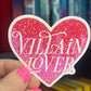 Villain Lover Heart Sparkly Holographic Bookish Sticker Villain Book Lover, Spicy Dark Romance, erotica, Booktok, Romance Decal