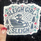 Sleigh Girl Sleigh Holographic Christmas Sticker 3 Inch Festive Holiday Decal for Waterbottles, Laptops, & Gifts Sparkly Xmas Cheer for Her