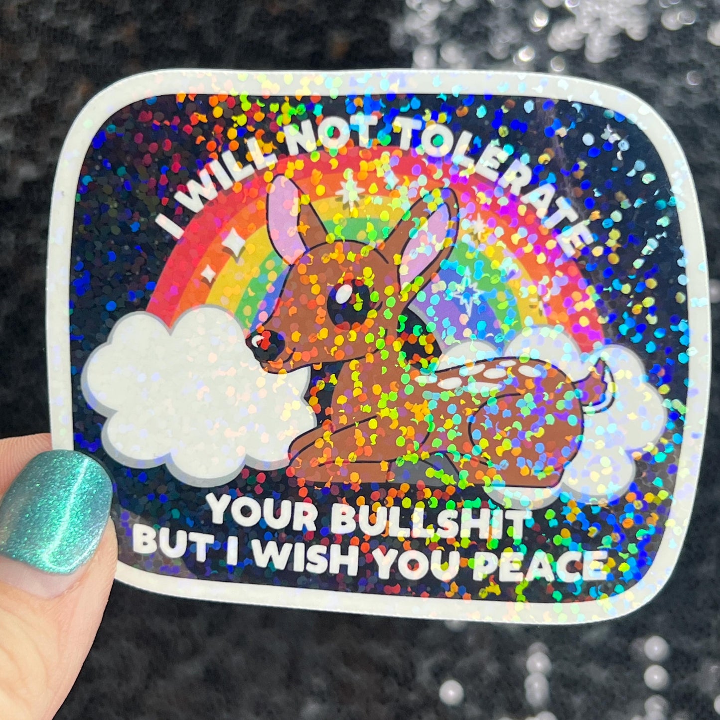 I will not tolerate your bs but I wish you peace Silly Holographic Sticker Mental Health Sticker Spread Positivity Good Vibes be kind