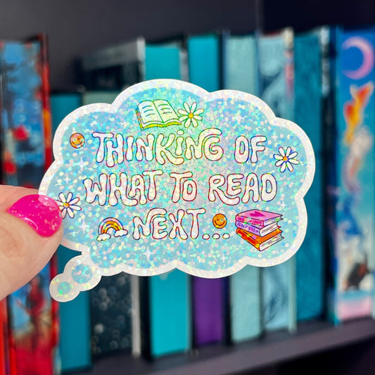 Blue Holographic Sticker | "Thinking About What to Read Next" | Book Lover Gift | Water-Resistant Vinyl | Reader Thought Bubble Sticker