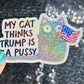 My Cat This Trump Is A Pus*y Sparkly Holographic Sticker F Trump Decal Democrat Liberal Feminist Sticker Human Rights Oligarchy Sticker