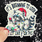 It’s Beginning to Look a lot like f this Christmas Raccoon Sticker – Funny Holographic Holiday Sticker,  Decal Xmas Gift & Stocking Stuffer