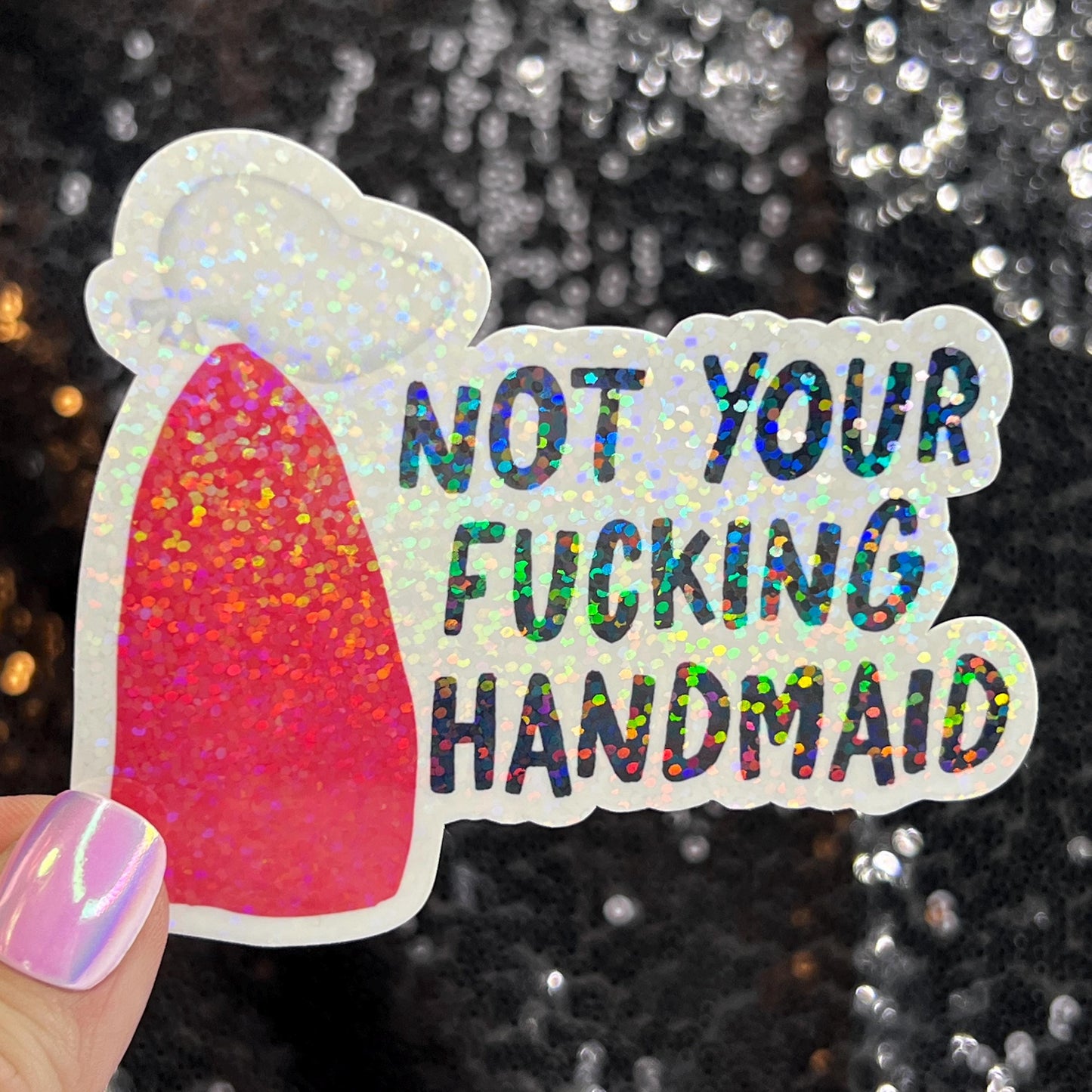 Not Your Handmaid Holographic Sticker Kamala Decal Anti Trump JD Vance Pro Choice Feminist Sticker Liberal Democrat Decal