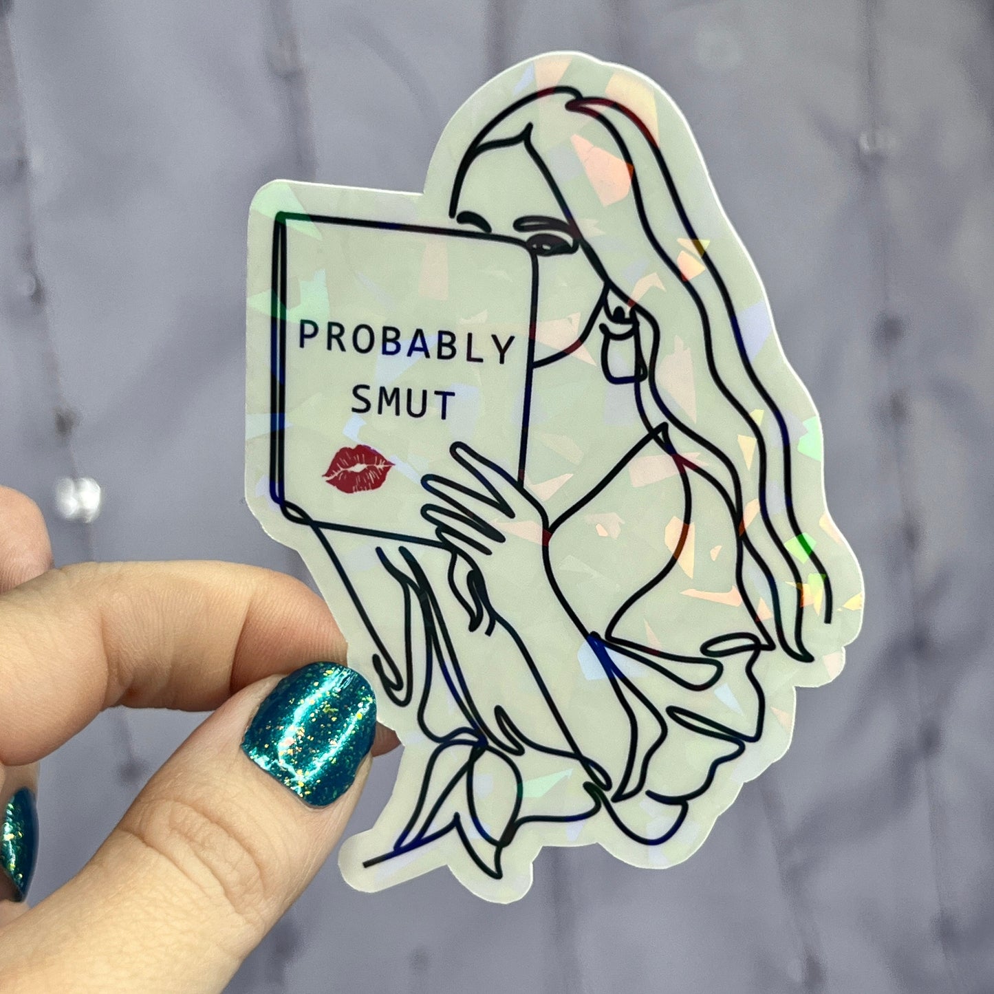 Probably Smut Girl Reading Sparkly Sticker Holographic Book Book Lover, Spicy Dark Romance, Booktok, kindle waterbottle laptop Romance Decal