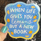 When Life Gives You Lemons Buy A Book Sparkly Sticker Holographic Book Book Lover, Spicy Dark Romance, Booktok, kindle  laptop Romance Decal