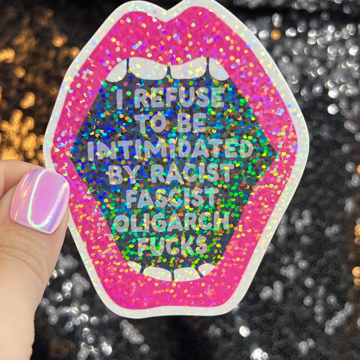 I Refuse to be Intimidated Racist Fascist Oligarch Holographic Sticker Kamala Decal Anti Trump Pro Choice Feminist Sticker Liberal Democrat