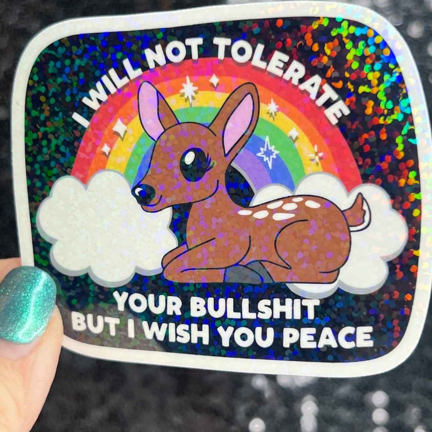I will not tolerate your bs but I wish you peace Silly Holographic Sticker Mental Health Sticker Spread Positivity Good Vibes be kind