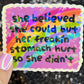She Believed she could but her freakin stomach hurt so she didn't Holographic Sticker IBS Crohns Ulcerative Colitis Stomach Dark Humor