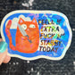 Feeling Extra F*cking Stabby Today Self Care Holographic Sticker Mental Health Spread Positivity Decal Inspirational Work