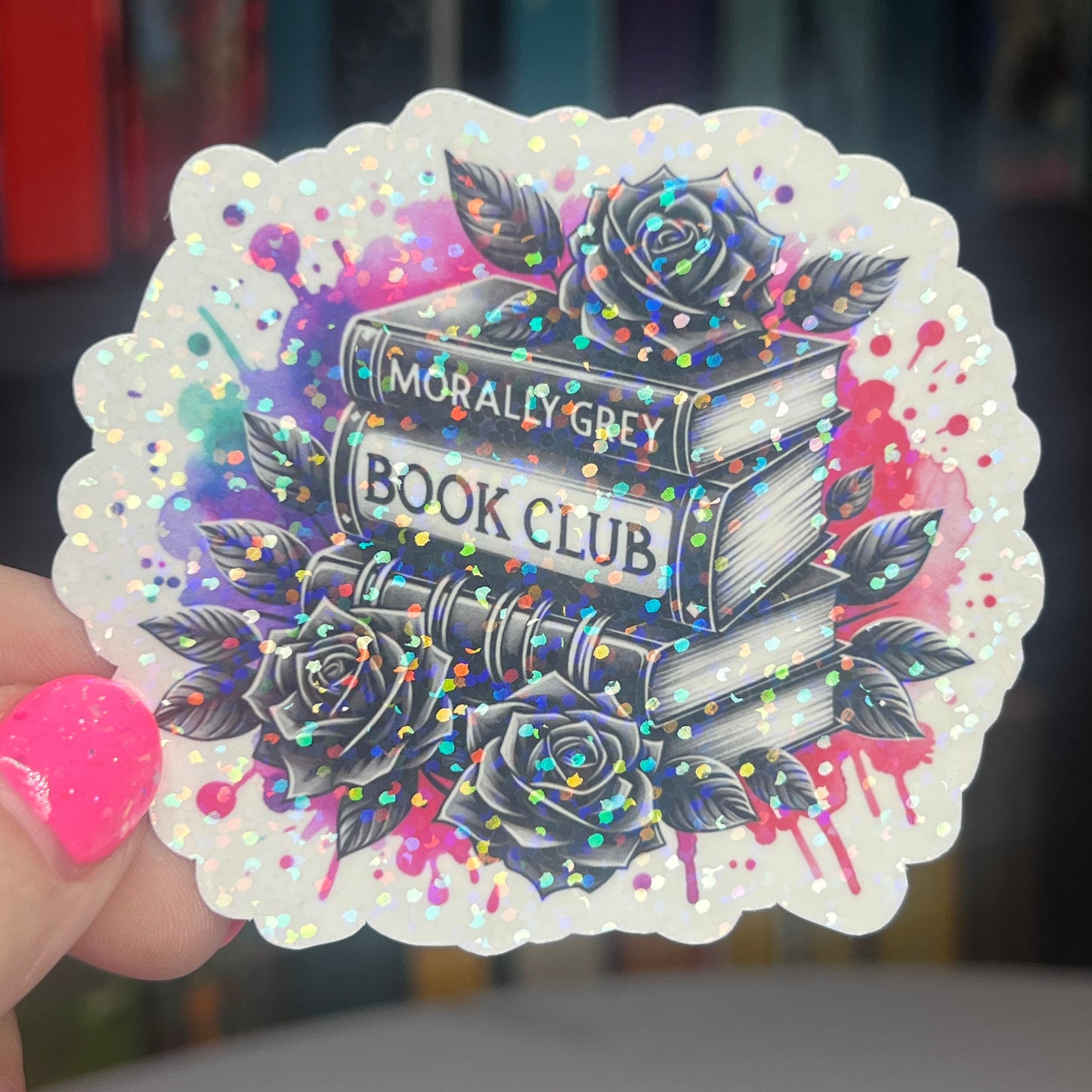 Morally Grey Book Club Paint Splatter Sparkly Holographic Bookish Sticker Villain Book Lover Spicy Dark Romance erotica Booktok Romance Decal