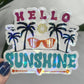 Hello Sunshine Summer Holographic Sparkly Sticker Beach Life Decal Boating Sticker Summer Vacation Ocean Life Sticker Family Cruise