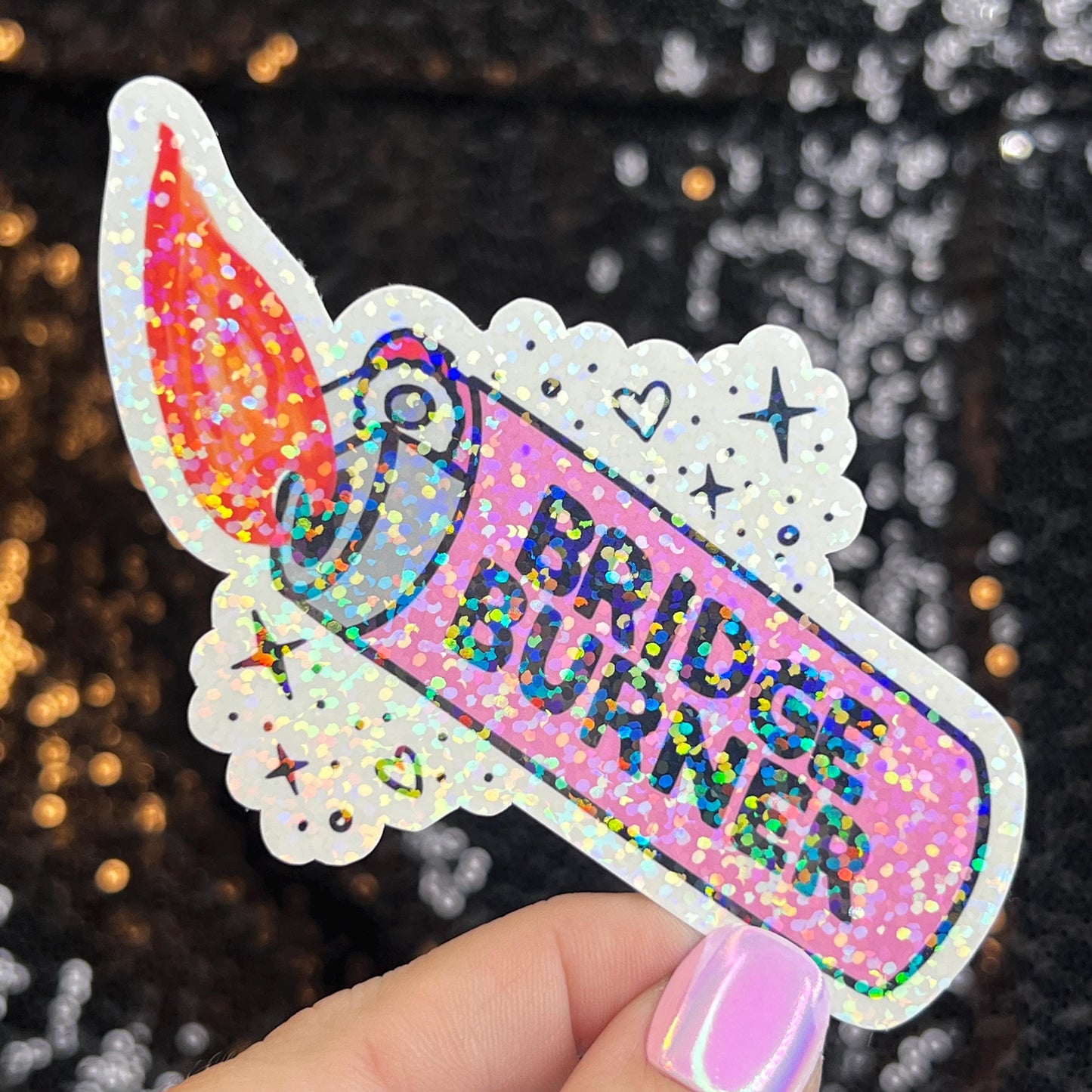 Bridge Burner Sparkly Holographic Sticker Protect Your Mental Health Spread Good Vibes Decal ADHD Neurodivergent Sticker