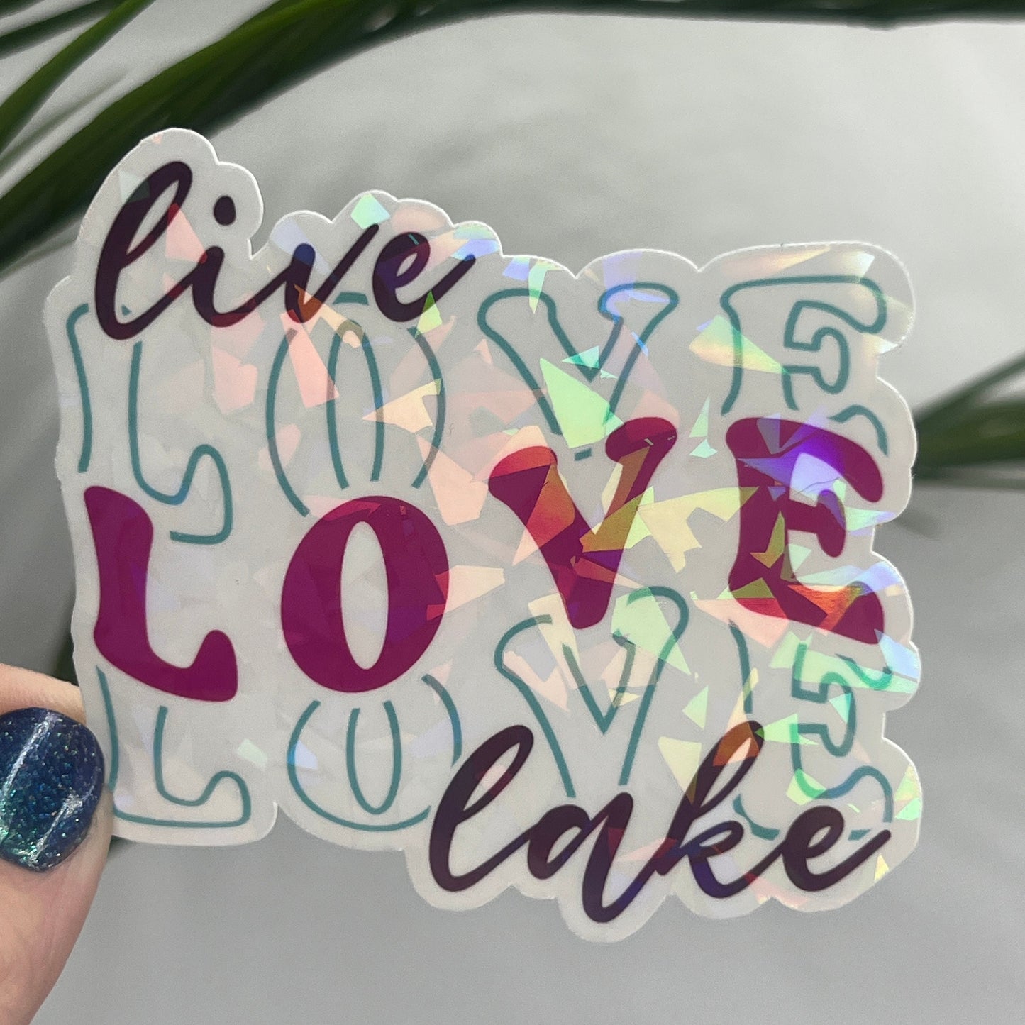 Live Love Lake Holographic Sparkly Sticker Boating Outdoor Decal Nature Adventure Sticker Lake House Sticker Lake Life Sticker