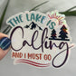 The Lake is Calling and I Must Go Holographic Sparkly Sticker Adventure Sticker Boating Outdoor Decal Nature Lake House Sticker Lake Life
