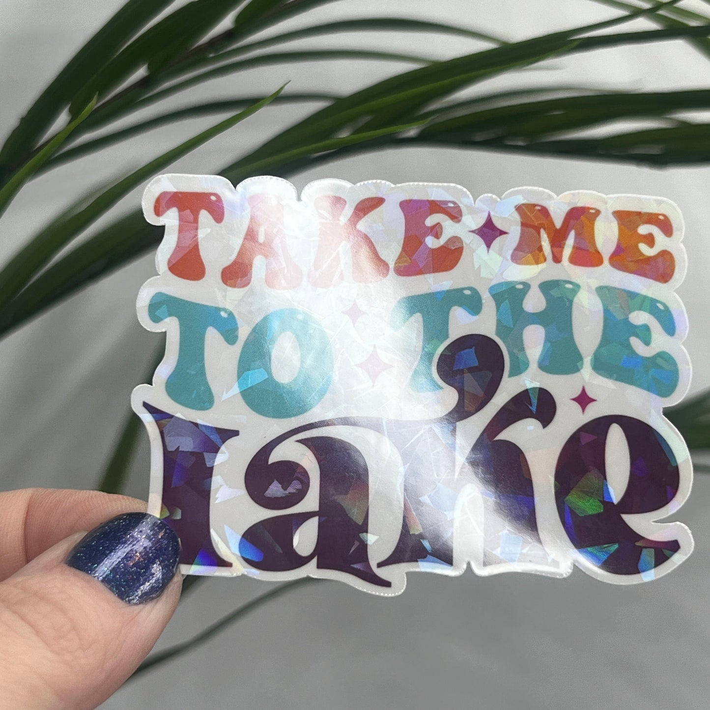 Take Me To The Lake Holographic Sparkly Sticker Boating Outdoor Decal Nature Adventure Sticker Lake House Sticker Lake Life Sticker