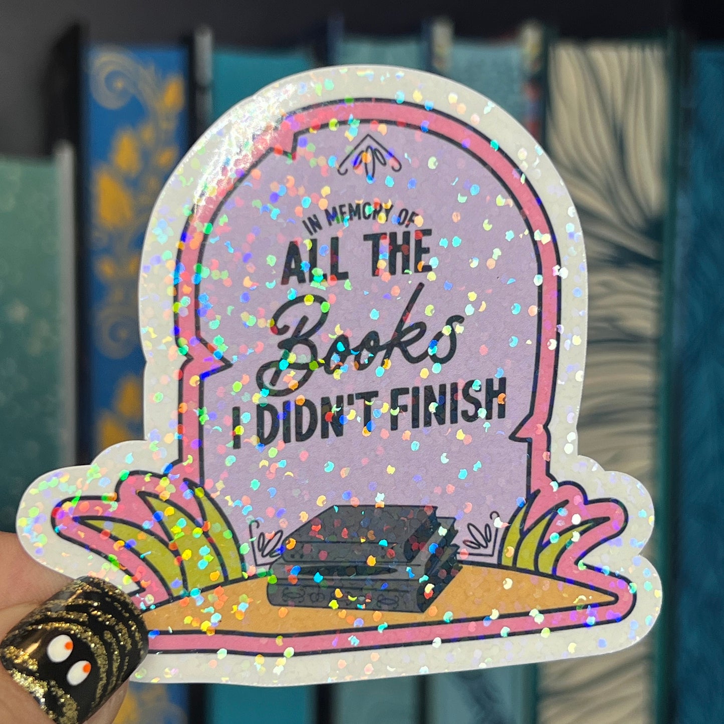 In Memory of All the Books I Did Not Finish DNF Tombstone Sticker Holographic Decal for Book Lovers sticker gift kindle waterbottle laptop