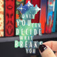 ACOTAR Quote "Only You Can Decide What Breaks You" Holographic Sticker SJM Lover Sparkly decal ACOTAR kindle laptop sticker Starfall aurora