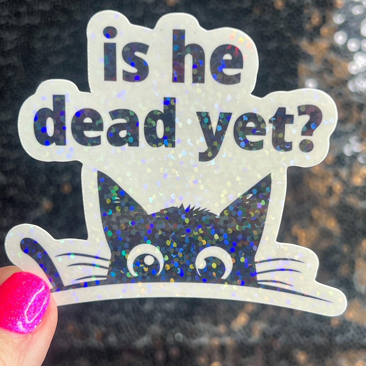 Is He Dead Yet? Holographic Sticker Hands Off Protest Anti Trump JD Vance Pro Choice Feminist Sticker Funny Political Sticker Liberal