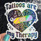 Tattoos are my therapy Holographic Sticker Mental Health Sticker Positivity ADHD Inspirational Self Care Tattoo addict