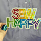 Sew Happy Rainbow Sparkly Holographic Quilting Sticker sewing Waterbottle sticker Craft Sticker Fabric Decal Cross Stitch Sticker
