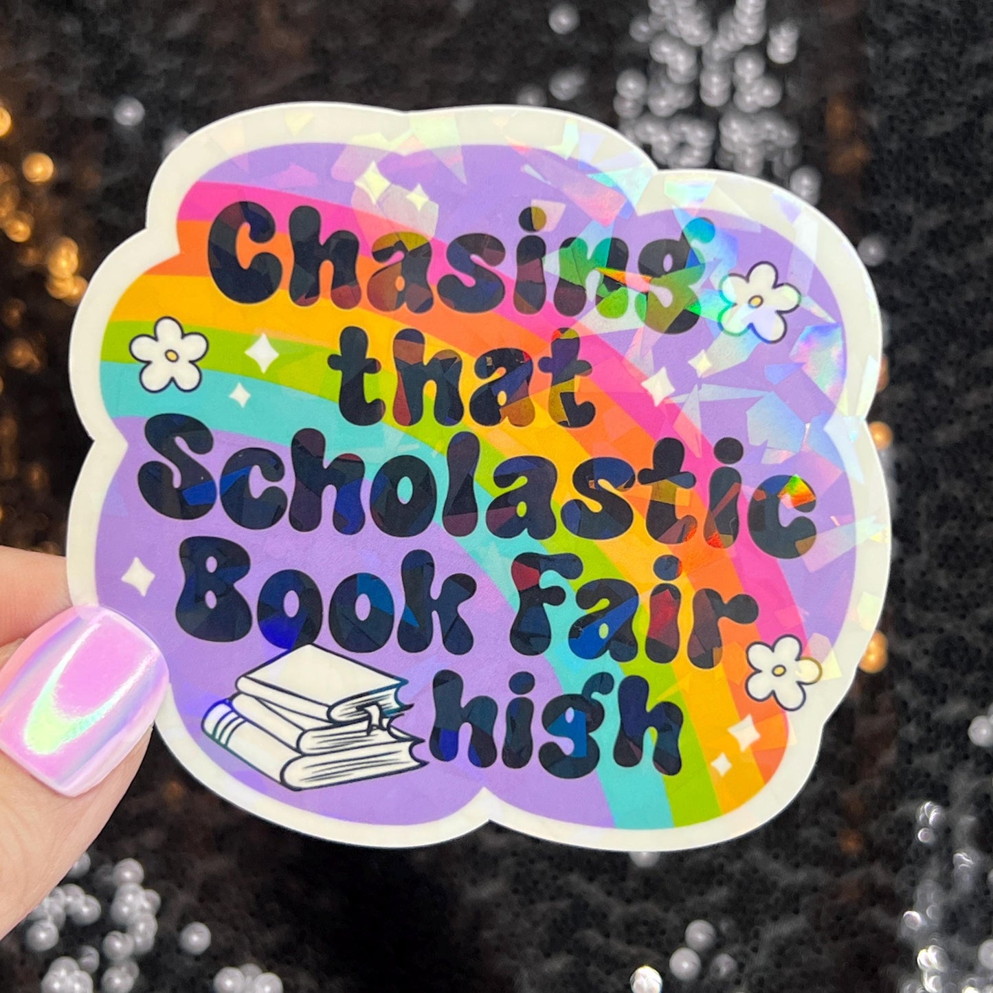 Chasing that Scholastic Book Fair High Sticker Holographic Fairy Book Lover Sparkly Decal, Spicy Dark Romance, kindle waterbottle laptop