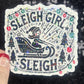 Sleigh Girl Sleigh Holographic Christmas Sticker 3 Inch Festive Holiday Decal for Waterbottles, Laptops, & Gifts Sparkly Xmas Cheer for Her