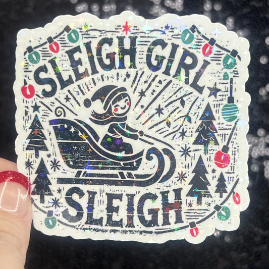 Sleigh Girl Sleigh Holographic Christmas Sticker 3 Inch Festive Holiday Decal for Waterbottles, Laptops, & Gifts Sparkly Xmas Cheer for Her