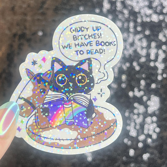 Giddy Up...We have Books to Read Holographic Sticker Book Lover Sparkly Decal, Spicy Bookclub, kindle waterbottle laptop Reader Gift