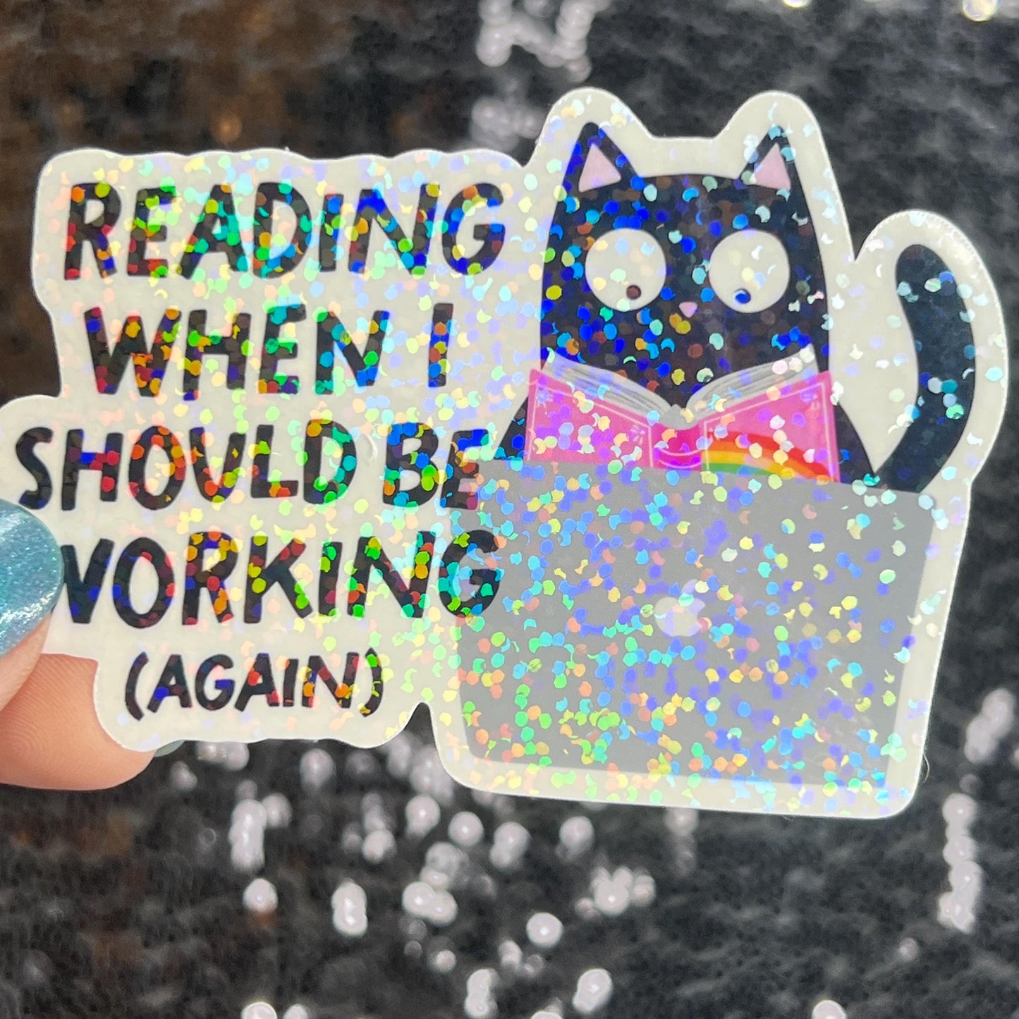 Reading When I Should be WorkingSparkly Sticker Holographic Book Lover, Spicy Dark Romance, Booktok Reader Gift kindle laptop Romance Decal